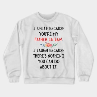 Father in Law humor Crewneck Sweatshirt